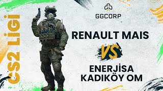 Renault Mais vs Enerjisa Kadıköy OM  GGCORP CS2 Ligi  2 Hafta [upl. by Ecirrehs]