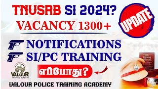 TNUSRB TALUK SI Notification 2024 எப்பொழுதுVacancy 1300SIPC Training எப்போtnusrbsubinspector [upl. by Airebma]