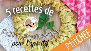 5 recettes pour lapéritif avec de la pâte feuilletée  Ptitchefcom [upl. by Nnyl735]