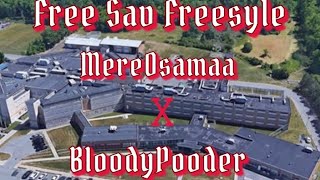 MereOsamaa X BloodyPooder  Free Sav Freestyle Prod Davys Gray [upl. by Yelrac]