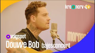 Douwe Bob ⎜Bajesconcert⎟NPO Radio 5 [upl. by Daveda]