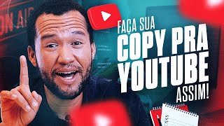 APRENDA o GUIA COMPLETO de COPY para o YOUTUBE [upl. by Ainesell755]