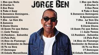 The Very Best of Jorge Ben  Jorge Ben Greatest Hits Full Album Collection [upl. by Ellehctim642]