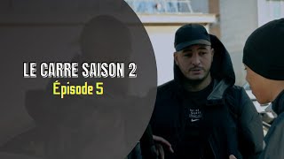 Saison 2 Le Carré Épisode 5 [upl. by Daria263]