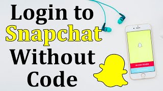 Log Into Snapchat Without Verification Code  Sign into Snapchat 2021 [upl. by Eniluqcaj428]