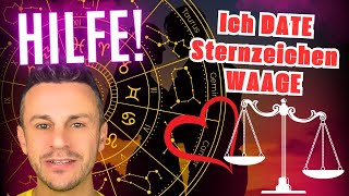 HILFE Ich DATE Sternzeichen Waage DATING TIPPS Astrologie Sternzeichen Partnerschaft Liebe [upl. by Narmi]