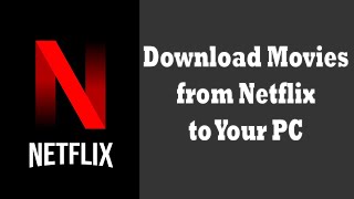 How to Install Netflix App on Windows  Download Movies from Netflix to PC for Free [upl. by Hilde]