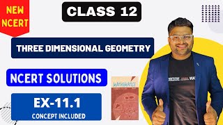 Chapter 11 Three Dimensional Geometry NCERT Solutions I EX 111 I New NCERT Solutions Class 12 I A4S [upl. by Yelkrab]