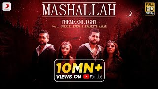 Mashallah  Official Music Video  THEMXXNLIGHT feat Sukriti Kakar amp Prakriti Kakar [upl. by Susannah]