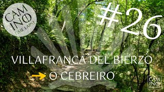 26 Villafranca del Bierzo – O Cebreiro  full étape  Camino Francés [upl. by Araz968]