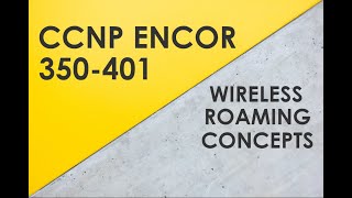 WiFi Roaming Layer 2 amp Layer 3  Cisco CCNP ENCOR 350401 [upl. by Schick]