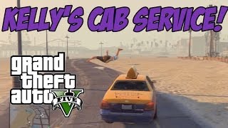 GTA V  Kellys Cab Service 1 [upl. by Aloisia]