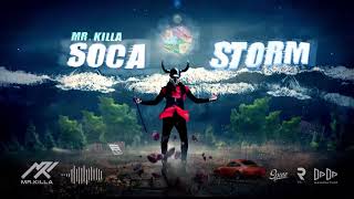 Mr Killa  Soca Storm quot2020 Socaquot Official Audio [upl. by Adyahs]