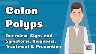 Colon Polyps  Overview Signs and Symptoms Diagnosis Treatment and Prevention [upl. by Leirrad]