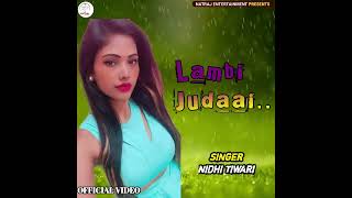 Lambi Judaai  Nidhi Tiwari  Song trending 2024 [upl. by Geiger]