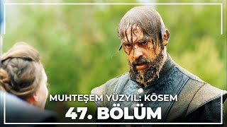 Muhteşem Yüzyıl Kösem 47 Bölüm HD [upl. by Decima815]