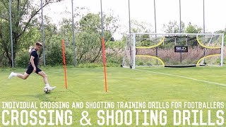 Individual Crossing amp Shooting Drills  Full Training Session For Footballers [upl. by Vernor]