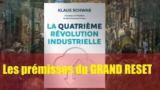 La quatrième révolution industrielle Klaus Schwab et les prémisses du GRAND RESET  Mon résumé [upl. by Allenrac]