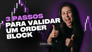 TUTORIAL 3 PASSOS PARA VALIDAR UM ORDER BLOCK  EXEMPLO NA PRÁTICA  SMC  ICT [upl. by Anirdnajela]