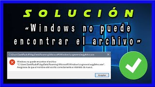 Windows No Puede Encontrar El Archivo ⚠️ SOLUCIÓN ✅ [upl. by Euqininod]