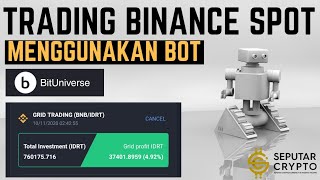 Grid Trading Binance Menggunakan BitUniverse Bot [upl. by Garfield639]