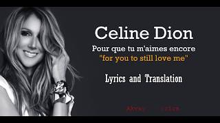 Céline Dion  Pour Que Tu Maimes Encore Lyrics and Translation [upl. by Pelagi826]