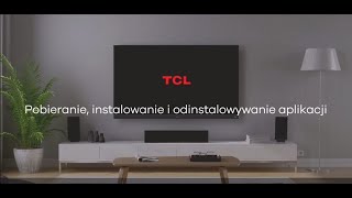 Pobieranie i instalowanie aplikacji na TCL TV [upl. by Jopa]