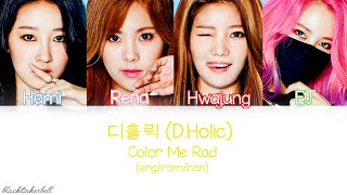 ë””í™€ë¦­ DHolic  Color Me Rad Eng  Rom  Han Color Coded Lyrics [upl. by Annoed]