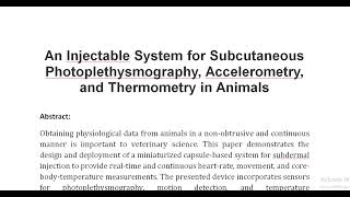 An Injectable System for Subcutaneous Photoplethysmography Accelerometry and Thermometry in Animal [upl. by Cordier5]