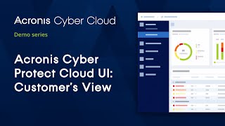 Customer UI  Acronis Cyber Protect Cloud  Acronis Cyber Cloud Demo Series [upl. by Hogan]