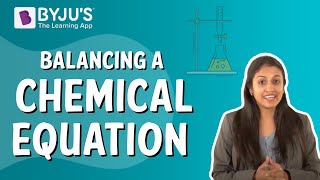 Balancing A Chemical Equation I Class 10 I Learn With BYJUS [upl. by Nork]