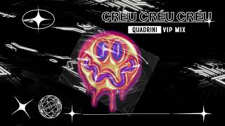 MC Créu  Créu Créu Créu Quadrini VIP Mix [upl. by Vi995]