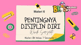 Pentingnya Disiplin Diri  Materi BK Kelas 7 Semester 1 [upl. by Namref]