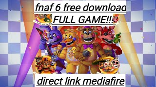 Fnaf 6 download mediafire full game [upl. by Nerte]