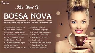 Best Bossa Nova Songs Of All Time  Jazz Bossa Nova Collection  Bossa Nova Relaxing [upl. by Reprah]