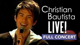 Christian Bautista Live Full Concert [upl. by Locklin]