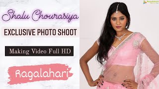 Shalu Chourasiya l Exclusive Photo Shoot Making Video Full HD  Ragalahari [upl. by Nyladnek]