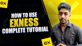 How To Use Exness Complete Tutorial on Forex Trading [upl. by Sitoeht]