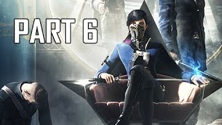 Dishonored 2 Walkthrough Part 6  Clockwork Mansion PC Ultra Lets Play Commentary [upl. by Arod]