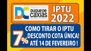 COMO TIRAR O IPTU 2022 DA CIDADE DE DUQUE DE CAXIAS  COTA ÚNICA COM 7 DE DESCONTO E PARC iptu [upl. by Huda]