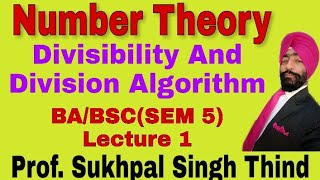 Number Theory Introduction to Divisibilty  Divisibility And The Division Algorithm [upl. by Hallimaj870]