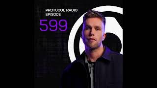 Nicky Romero  Protocol Radio 599 [upl. by Urbain]