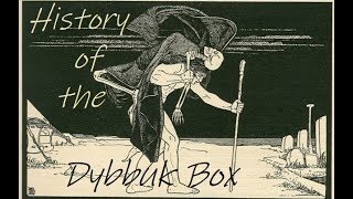 The True Story of the Dybbuk Box  It Might Get Weird [upl. by Eenal]