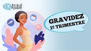 GRAVIDEZ PRIMEIRO TRIMESTRE – ATÉ 13ª SEMANA DE GRAVIDEZ [upl. by Ynahirb]