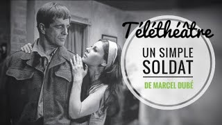 Téléthéâtre RadioCanada  Un simple soldat de Marcel Dubé  10 décembre 1957 [upl. by Almeda9]