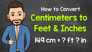 Converting Centimeters to Feet amp Inches  Math with Mr J [upl. by Esinrahs]