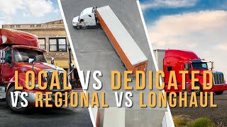 Local vs Dedicated vs Regional vs Longhaul OTR Pros and Cons of Each Hometime Pay Workload [upl. by Kurzawa]