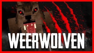 WEERWOLVEN  4  MEEST TRAGISCHE BEGIN MOGELIJK  Minecraft Custom Game [upl. by Bogie538]