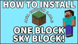 HOW TO INSTALL ONE BLOCK SKY BLOCK SURVIVAL MINECRAFT JAVA EDITION 115  1152 [upl. by Forkey44]