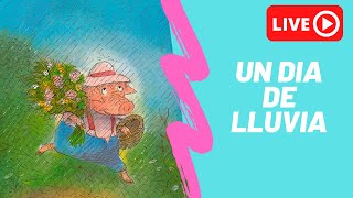 Cuento  Un Dia de Lluvia [upl. by Sirama]